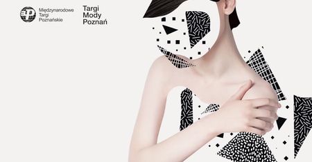 Międzynarodowe Targi Poznańskie - Targi Mody Poznań
