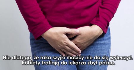 Rak szyjki macicy atakuje młode kobiety. Możesz być w grupie ryzyka