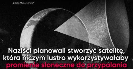 "Gwiazda śmierci Hitlera". Superbroń nazistów w kosmosie