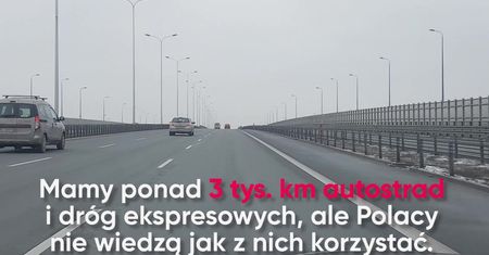 Nie umiemy korzystać z autostrad