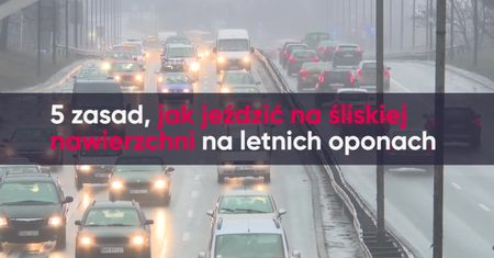 Jak jeździć po śliskim na letnich oponach?