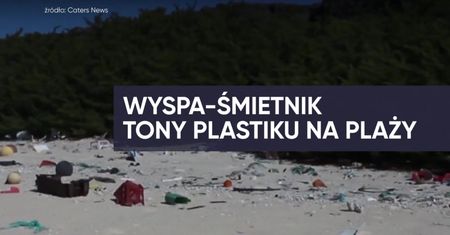 Najbardziej zanieczyszczona wyspa na świecie