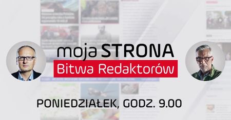 Lisicki i Żakowski zapraszają na program "Moja strona. Bitwa redaktorów"