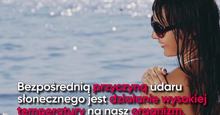 Udar słoneczny - jak sobie z nim radzić