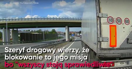 Szeryf drogowy. Najgorszy typ kierowcy