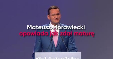 Mateusz Morawiecki opowiada jak zdał maturę