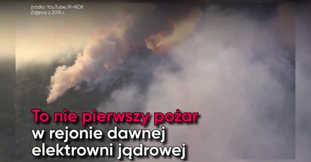 Pożar w Czarnobylu. Płoną tereny wokół elektrowni atomowej