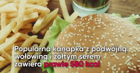 Kanapki z fast foodów. Dlaczego powinniśmy ich unikać?