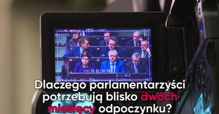 Rekordowe sejmowe wakacje polityków. Posłowie niczym nauczyciele