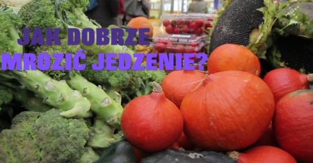 Jak prawidłowo mrozić produkty?