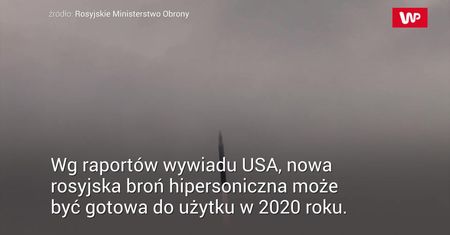 Wywiad USA: rosyjska broń hipersoniczna może być gotowa już w 2020 roku