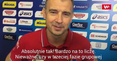 MŚ 2018. Nikola Grbić: Nie było potrzeby, żebym robił z siebie klauna
