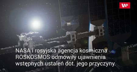 Zmowa milczenia USA i Rosji. Kosmiczny wyciek wciąż pozostaje tajemnicą