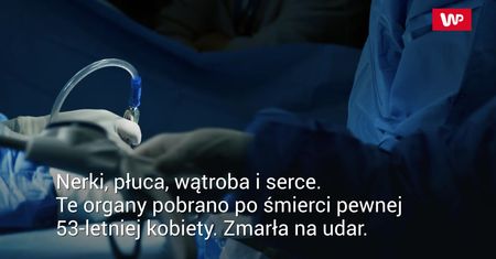 Fatalny dawca. Zmarli prawie wszyscy biorcy