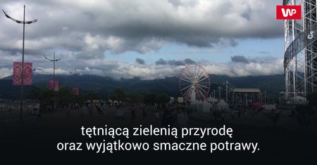 "Z ciężkim sercem żegnamy Gruzji brzeg”. Czyli za co kochamy Batumi