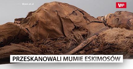 Przeskanowali mumie Eskimosów