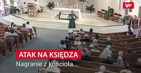 Atak na księdza. Nagranie z kościoła