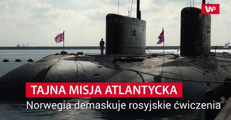 Norwegia demaskuje rosyjskie ćwiczenia
