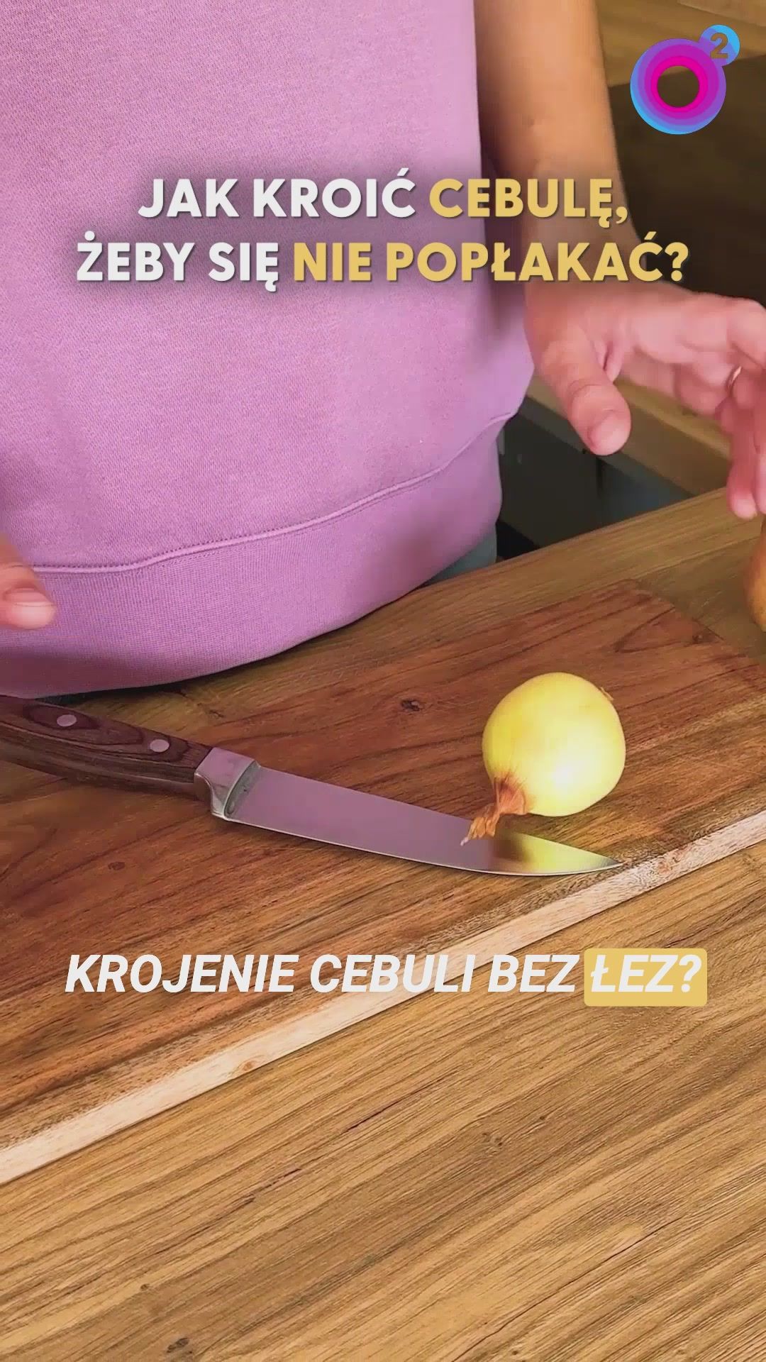 Wetrzyj w nóż, zanim zaczniesz kroić cebulę. Oczy nie będą szczypać.
