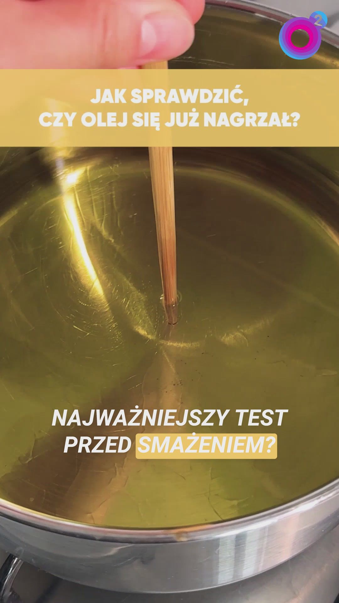 Jak sprawdzić, czy olej się już nagrzał? Mało znany trik