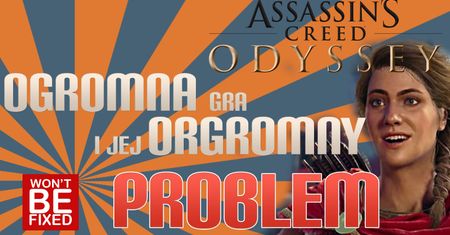Assassin's Creed Odyssey ma poważny problem - PIERWSZE WRAŻENIA po 15h gry