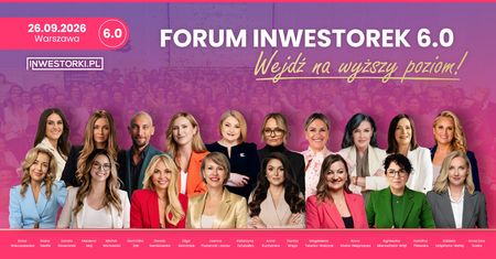 Inwestorki wracają na salony. Forum Inwestorek 6.0 już we wrześniu w Warszawie