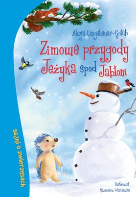 "Zimowe przygody Jeżyka spod Jabłoni" - Wydawnictwo Skrzat