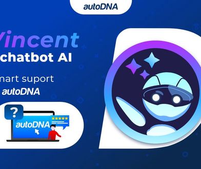 Inteligentne wsparcie w autoDNA. Chatbot Vincent pomoże sprawdzić auto