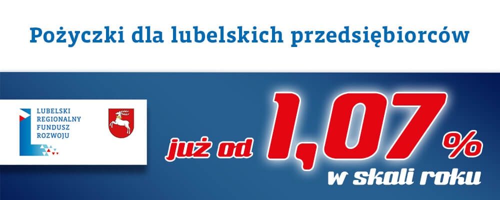 1,07% pożyczka dla przedsiębiorców z lubelskiego