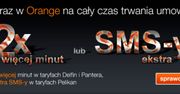 Orange podwaja w abonamencie i mixie - rozmawiaj i SMS-uj więcej