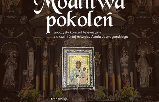 TVP1 pokaże koncert „Modlitwa pokoleń. 70 lat Apelu Jasnogórskiego”