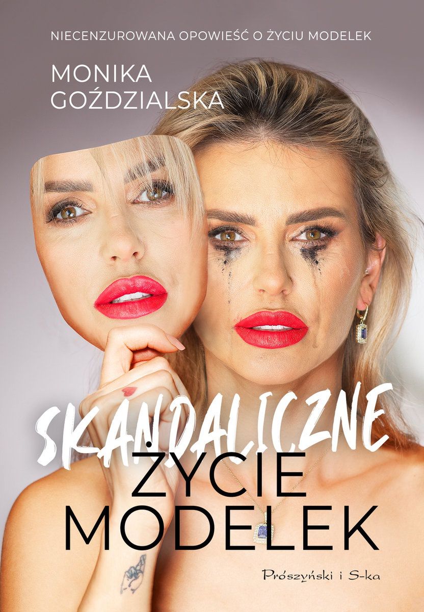 Okładka książki Moniki Goździalskiej pt. "Skandaliczne życie modelek"
