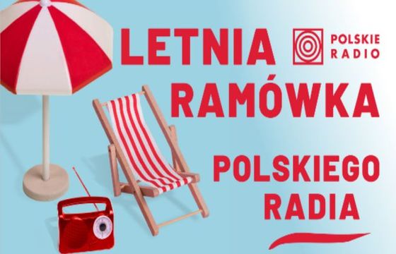 Polskie Radio prezentuje wakacyjne ramówki wszystkich anten. Dużo plenerowych audycji