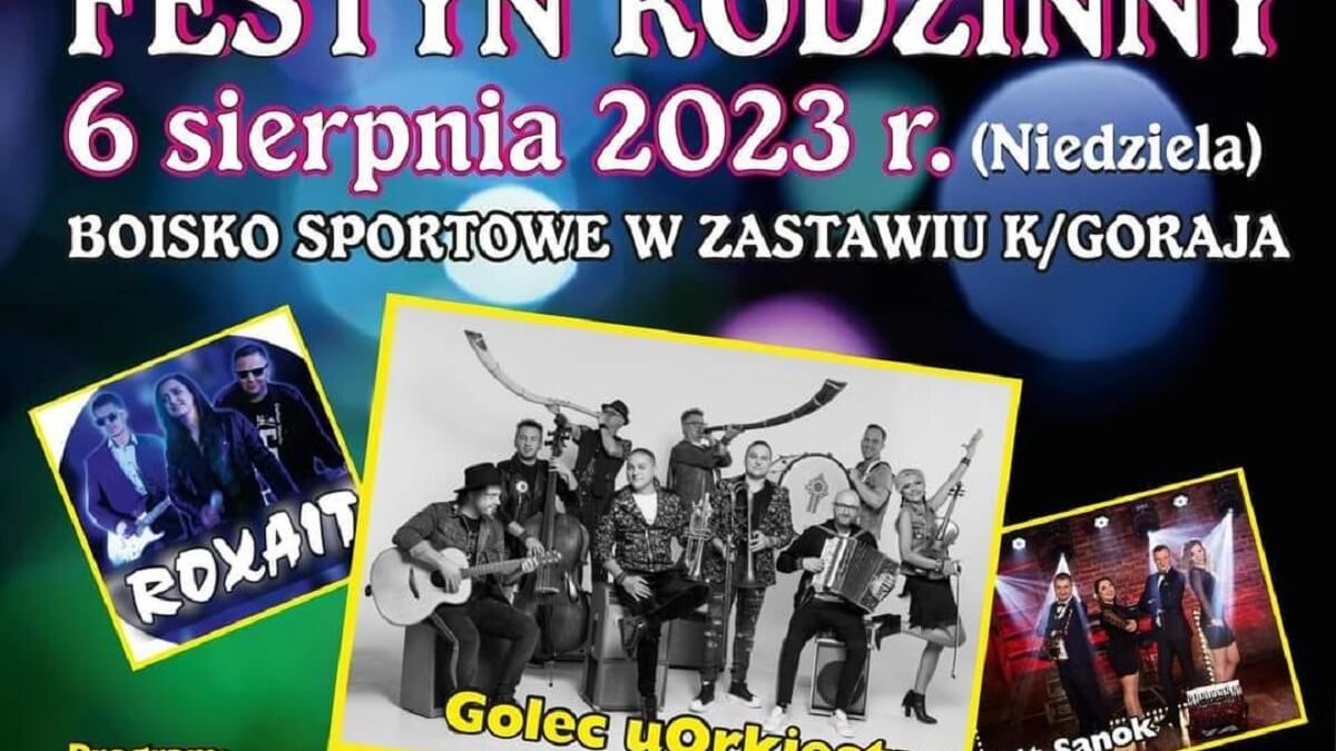 Festyn Rodzinny w Zastawiu koło Goraja 2023