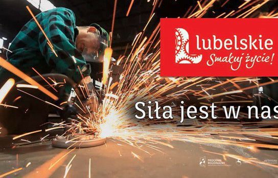 „Siła jest w nas!” - Lubelskie reklamuje walory turystyczne i gospodarcze (wideo)