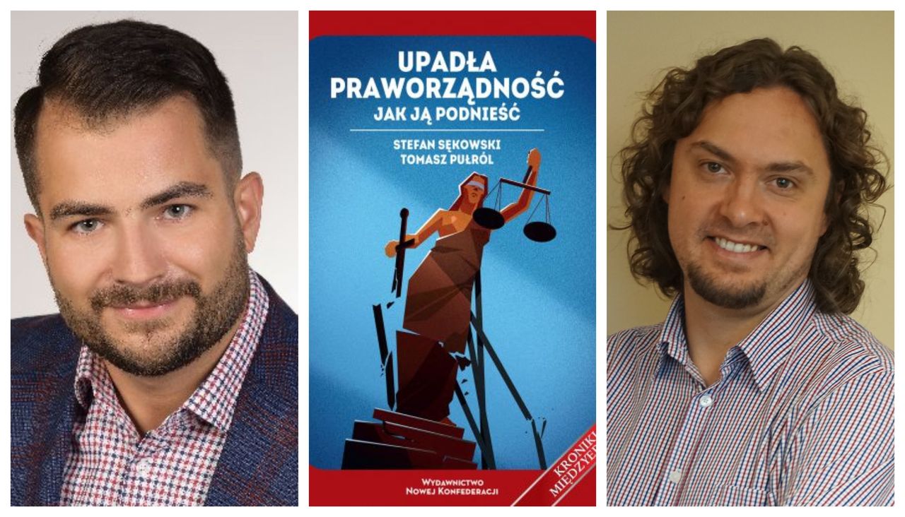 Tomasz Pułról, Stefan Sękowski i okładka ich książki "Upadła praworządność. Jak ją podnieść"