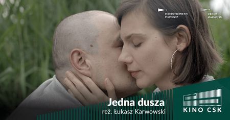 Weekendowe pokazy historii o miłości i zmaganiach z przeciwnościami losu w kinie CSK: „Jedna dusza”