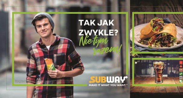 „Tak jak zwykle? Nie tym razem” w kampanii nowej oferty Subway