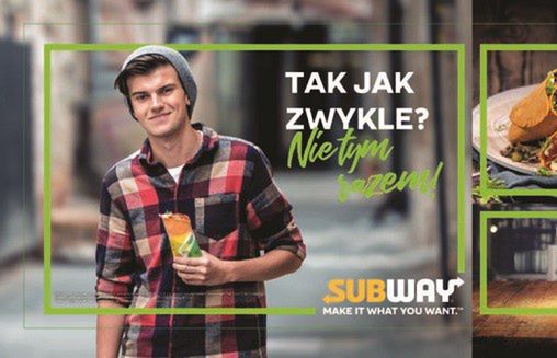 „Tak jak zwykle? Nie tym razem” w kampanii nowej oferty Subway