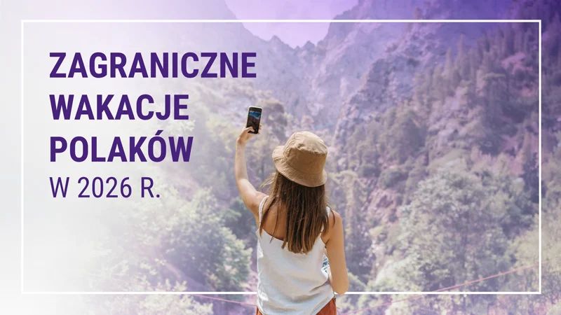 Nie tylko kierunki się zmieniają. Raport Play o nowych zwyczajach podróżnych Polaków