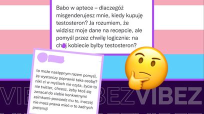 Osoba transpłciowa misgenderowana w aptece: "Babo w aptece - dlaczegóż mnie misgenderujesz"