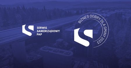 Serwis Samorządowy PAP rozstrzygnął pierwszą edycję konkursu „Biznes Dobry Dla Gmi