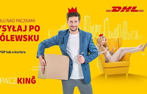 DHL Parcel promuje szybkie nadawanie paczek kampanią „Zapanuj nad paczkami. Wysyłaj po królewsku"