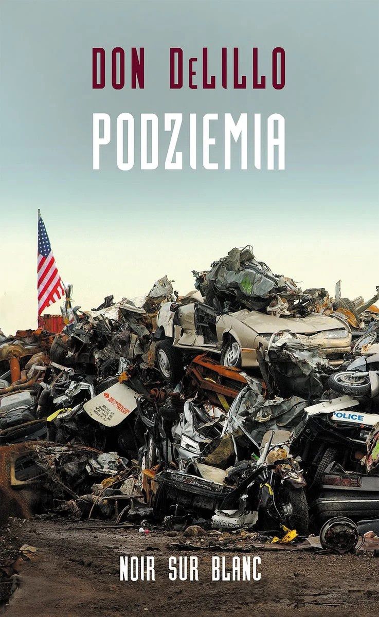 Don DeLillo - "Podziemia"