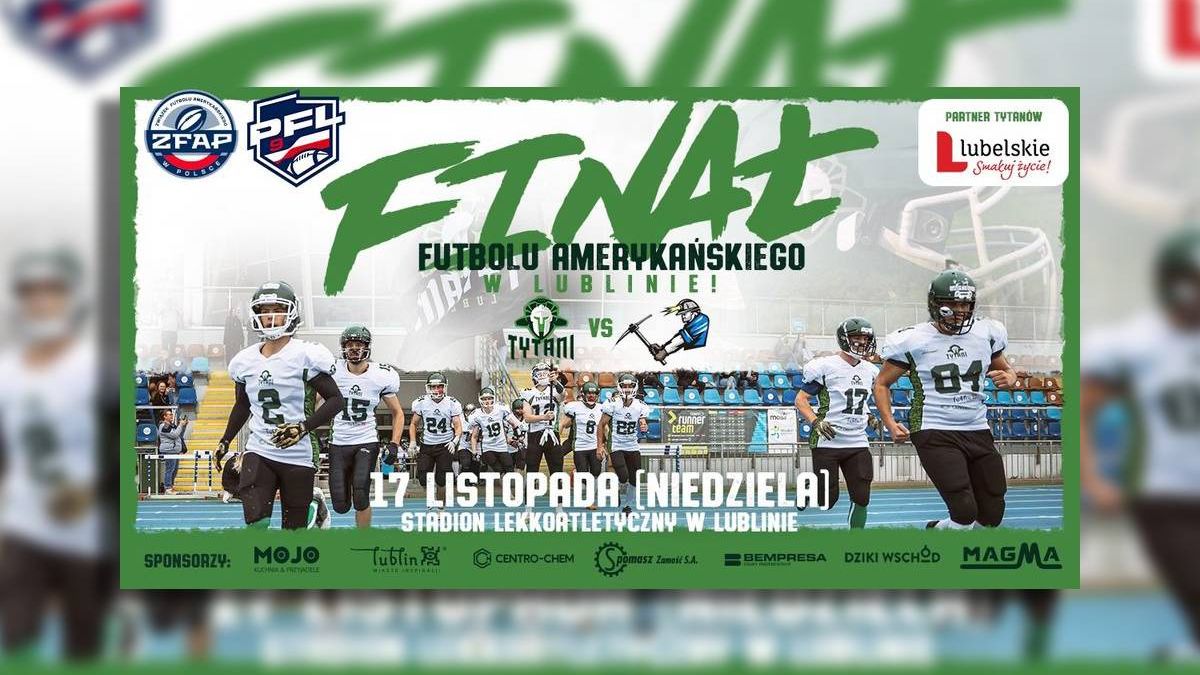 grafika Finał Futbolu Amerykańskiego w Lublinie – Tytani Lublin vs Miners Krause Wałbrzych