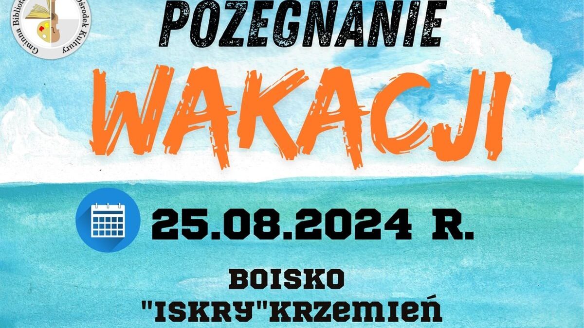 Pożegnanie wakacji w Krzemieniu 2024