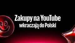 YouTube uruchamia zakupy w Polsce. Twórcy dostaną nowe źródło zarobku