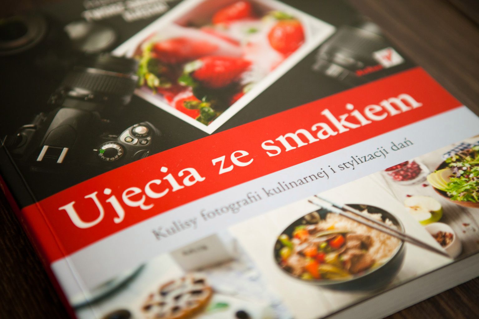 "Ujęcia ze smakiem" - smakowity kąsek dla fotografa [recenzja książki] 7