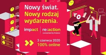 Impact re:action connected by Krakow. 100% online i żywo