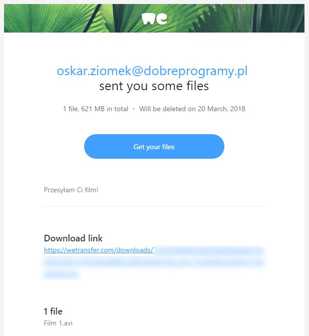 Po skutecznym wgraniu pliku na serwer, odbiorca i nadawca otrzymują wiadomości e-mail z linkiem do pobrania udostępnianych plików.